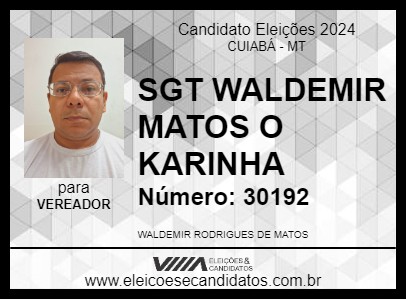 Candidato SGT WALDEMIR MATOS ENFERMAGEM 2024 - CUIABÁ - Eleições