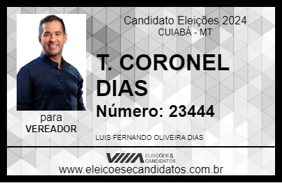 Candidato T. CORONEL DIAS 2024 - CUIABÁ - Eleições