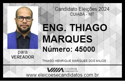 Candidato ENG. THIAGO MARQUES 2024 - CUIABÁ - Eleições