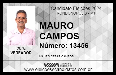 Candidato MAURO CAMPOS 2024 - RONDONÓPOLIS - Eleições