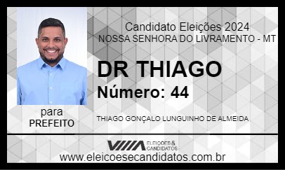 Candidato DR THIAGO 2024 - NOSSA SENHORA DO LIVRAMENTO - Eleições