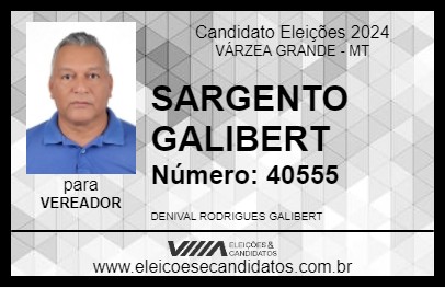 Candidato SARGENTO GALIBERT 2024 - VÁRZEA GRANDE - Eleições