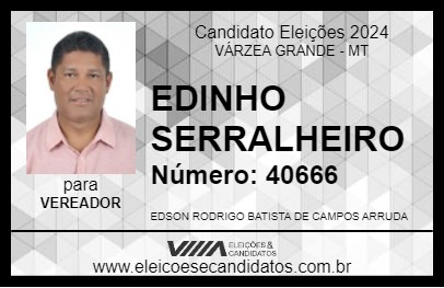 Candidato EDINHO SERRALHEIRO 2024 - VÁRZEA GRANDE - Eleições