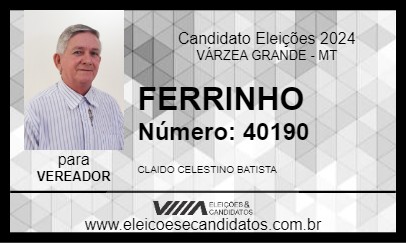 Candidato FERRINHO 2024 - VÁRZEA GRANDE - Eleições