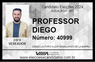 Candidato PROFESSOR DIEGO 2024 - ÁGUA BOA - Eleições