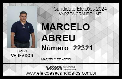 Candidato MARCELO ABREU 2024 - VÁRZEA GRANDE - Eleições