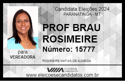 Candidato PROF BRAU ROSIMEIRE 2024 - PARANATINGA - Eleições