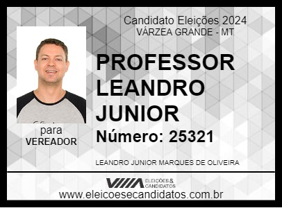 Candidato PROFESSOR LEANDRO JUNIOR 2024 - VÁRZEA GRANDE - Eleições