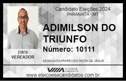 Candidato ADIMILSON DO TRIUNFO 2024 - PARANAÍTA - Eleições