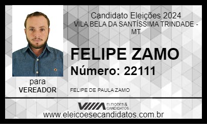 Candidato FELIPE ZAMO 2024 - VILA BELA DA SANTÍSSIMA TRINDADE - Eleições