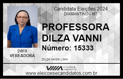 Candidato PROFESSORA DILZA VANNI 2024 - DIAMANTINO - Eleições