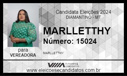 Candidato MARLLETTHY 2024 - DIAMANTINO - Eleições