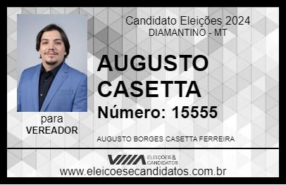 Candidato AUGUSTO CASETTA 2024 - DIAMANTINO - Eleições