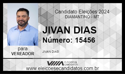 Candidato JIVAN DIAS 2024 - DIAMANTINO - Eleições