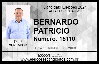 Candidato BERNARDO PATRICIO 2024 - ALTA FLORESTA - Eleições