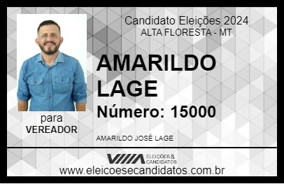 Candidato AMARILDO LAGE 2024 - ALTA FLORESTA - Eleições