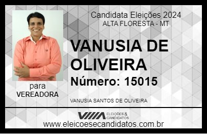 Candidato VANUSIA DE OLIVEIRA 2024 - ALTA FLORESTA - Eleições