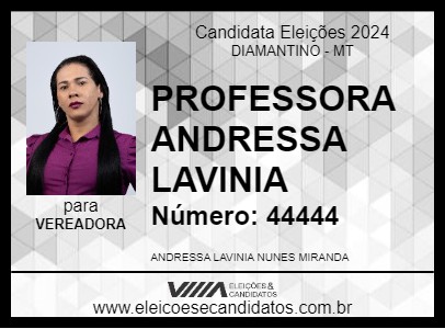 Candidato PROFESSORA ANDRESSA LAVINIA 2024 - DIAMANTINO - Eleições