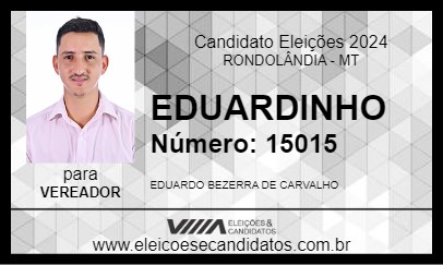 Candidato EDUARDINHO 2024 - RONDOLÂNDIA - Eleições