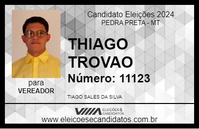 Candidato THIAGO TROVAO 2024 - PEDRA PRETA - Eleições