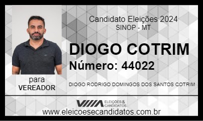 Candidato DIOGO COTRIM 2024 - SINOP - Eleições