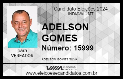 Candidato ADELSON GOMES 2024 - INDIAVAÍ - Eleições