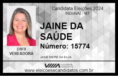 Candidato JAINE DA SAÚDE 2024 - INDIAVAÍ - Eleições