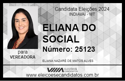 Candidato ELIANA DO SOCIAL 2024 - INDIAVAÍ - Eleições