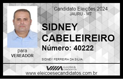 Candidato SIDNEY CABELEIREIRO 2024 - JAURU - Eleições