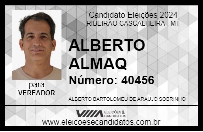 Candidato ALBERTO ALMAQ 2024 - RIBEIRÃO CASCALHEIRA - Eleições