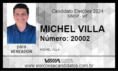 Candidato MICHEL VILLA 2024 - SINOP - Eleições