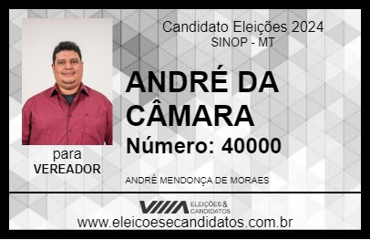 Candidato ANDRÉ DA CÂMARA 2024 - SINOP - Eleições