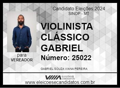 Candidato VIOLINISTA CLÁSSICO GABRIEL 2024 - SINOP - Eleições