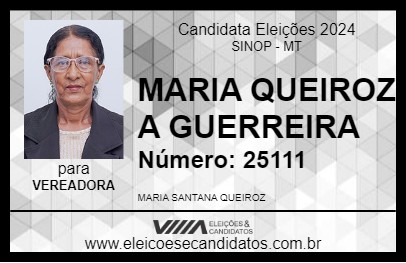 Candidato MARIA QUEIROZ A GUERREIRA 2024 - SINOP - Eleições