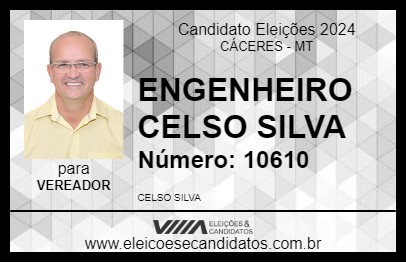 Candidato ENGENHEIRO CELSO SILVA 2024 - CÁCERES - Eleições