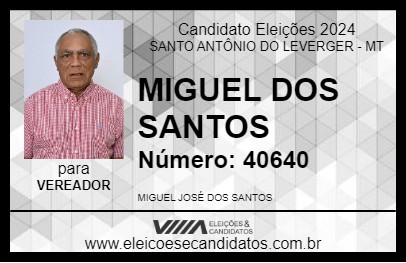 Candidato MIGUEL DOS SANTOS 2024 - SANTO ANTÔNIO DO LEVERGER - Eleições