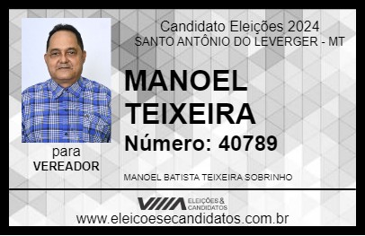 Candidato MANOEL TEIXEIRA 2024 - SANTO ANTÔNIO DO LEVERGER - Eleições