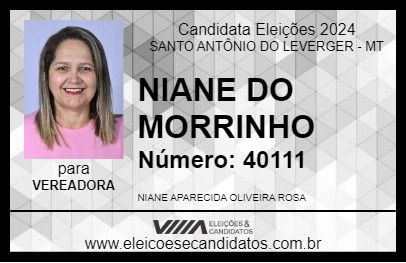 Candidato NIANE DO MORRINHO 2024 - SANTO ANTÔNIO DO LEVERGER - Eleições