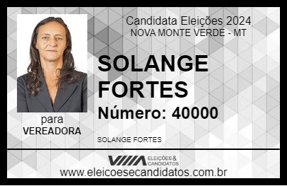 Candidato SOLANGE FORTES 2024 - NOVA MONTE VERDE - Eleições