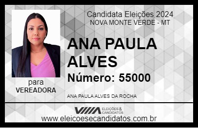 Candidato ANA PAULA ALVES 2024 - NOVA MONTE VERDE - Eleições