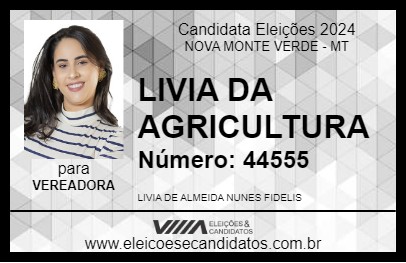 Candidato LIVIA DA AGRICULTURA 2024 - NOVA MONTE VERDE - Eleições