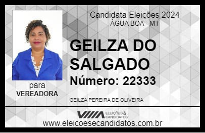 Candidato GEILZA DO SALGADO 2024 - ÁGUA BOA - Eleições