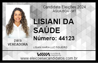 Candidato LISIANI DA SAÚDE 2024 - ÁGUA BOA - Eleições