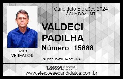 Candidato VALDECI PADILHA 2024 - ÁGUA BOA - Eleições