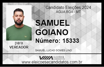 Candidato SAMUEL GOIANO 2024 - ÁGUA BOA - Eleições