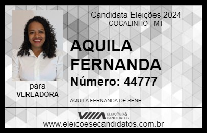 Candidato AQUILA FERNANDA 2024 - COCALINHO - Eleições