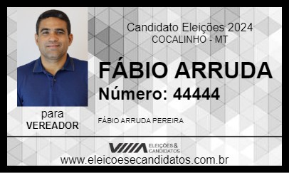 Candidato FÁBIO ARRUDA 2024 - COCALINHO - Eleições