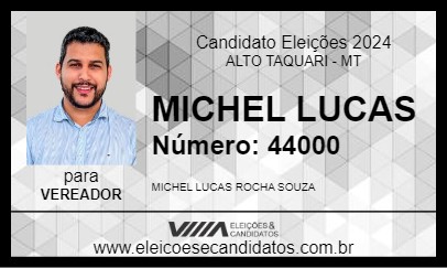 Candidato MICHEL LUCAS 2024 - ALTO TAQUARI - Eleições