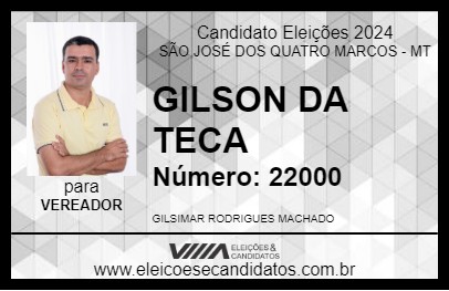 Candidato GILSON DA TECA 2024 - SÃO JOSÉ DOS QUATRO MARCOS - Eleições