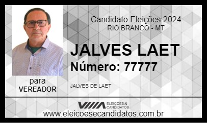 Candidato JALVES LAET 2024 - RIO BRANCO - Eleições